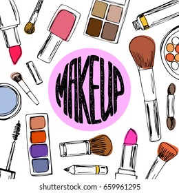 Makeup banner with cosmetics. Nail polish, mascara, lipstick, eye shadows, brush, powder, handwritten lettering. Vector template. Concept for beauty salon or business.