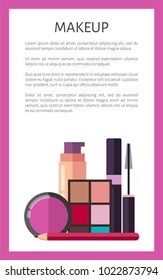 Makeup elements on promotional vertical poster. Skin foundation, black mascara, eyeshadows palette, bright blusher and red pencil vector illustration.