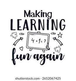 Making learning fun teacher life, Happy Teachers Day Sayings Typography Design