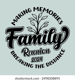 Hacer recuerdos rompiendo la distancia, Diseño de camiseta de reunión familiar