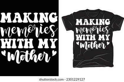 Making Memories With My Mini Shirt, Making Memories With My Mama Shirt, Family Matching T-Shirt, Matching Mom and Baby Shirts, Mama Gift Tee