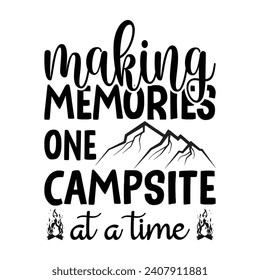Making Memories One Campsite At A Time
