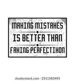 making mistakes typography graphic print , Abstract fashion drawing and creative design for t-shirts, mugs, graphic tee, sweatshirt, cases, etc. Illustration in modern style for clothes