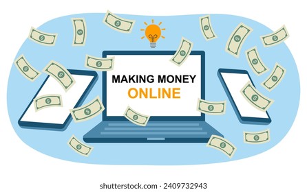 Making money online. Digital device with money all around. Dollar banknotes. Extra income, earn money from home online concept.