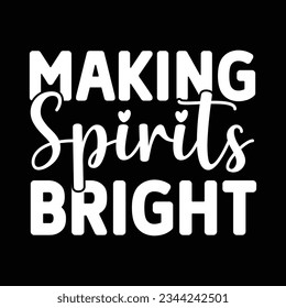 Making spirits bright, Vector file