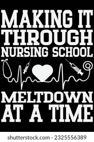 Making It Through Nursing School Art eps cut file for cutting machine