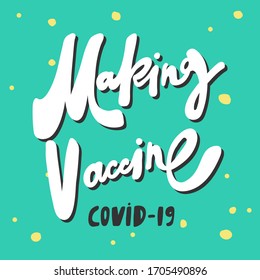 Making vaccine. Covid-19. Sticker for social media content. Vector hand drawn illustration design. Bubble pop art comic style poster, t shirt print, post card, video blog cover.
