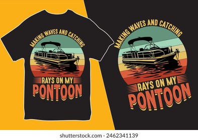 Wellen schlagen und Strahlen fangen auf meinem Ponton.T-Shirt Design. Vektorillustration.