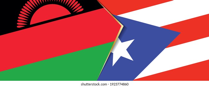 Malawi and Puerto Rico flags, two vector flags symbol of relationship or confrontation.