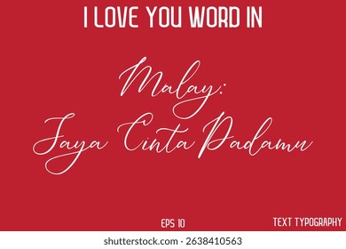 Malay Saya Cinta Padamu     - I Love You Word In FrenchTypography Cursive Text