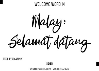 Malay: Selamat datang   -Welcome Word Cursive Typography Text