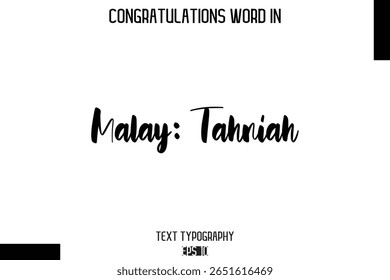 Malay Tahniah   - Complimenti  -Congratulations  Word Cursive Bold Typography Text Phrase