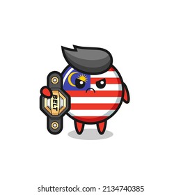 malaysia flag badge mascot character as a MMA fighter with the champion belt , cute style design for t shirt, sticker, logo element