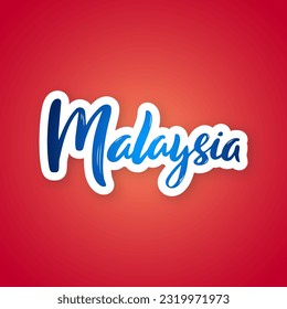 Malaysia - hand drawn lettering phrase. Sticker with lettering in paper cut style. Vector illustration.