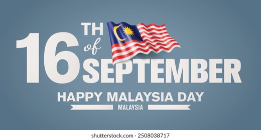 Malaysia happy day greeting card, banner with template text vector illustration. Malaysian memorial holiday 16th of September design element with 3D flag with stripes and crescent