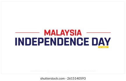 MALAYSIA Independence Day on a white background, Vector design of Independence Day of MALAYSIA, Typographic Design of MALAYSIA National Day, Flag typography of MALAYSIA