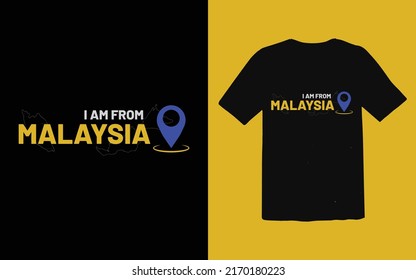 I am from Malaysia typography t-shirt design premium vector file