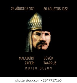 Malazgirt Zaferi ve büyük taarrruz zaferi Kutlu Olsun.
26 August 1071, 26 August 1922. Happy Manzikert victory and great offensive.