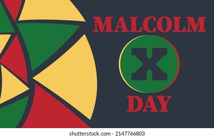 Malcolm X Day. American Holiday In Honor Of Malcolm X. Celebrated On Either May 19 Or The Third Friday Of May. Black History, African American Concept Design. Vector EPS 10.