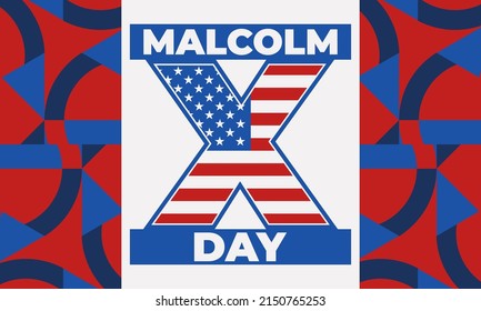 Malcolm X Day. American Holiday In Honor Of Malcolm X. Celebrated On Either May 19 Or The Third Friday Of May. Black History, African American Concept Design. Vector EPS 10.