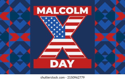 Malcolm X Day. American Holiday In Honor Of Malcolm X. Celebrated On Either May 19 Or The Third Friday Of May. Black History, African American Concept Design. Vector EPS 10.