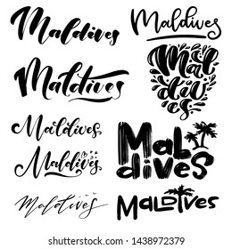 Maldives. Big set of hand lettering quotes. Quote with a brush. Festive inscription for card, invitation or poster. Logo, tatoo