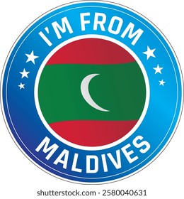 I'm From Maldives. Can be used as a sticker or a badge on bikes, helmets, cars, tail box on bikes, suitcase, backpacks, keychains and more.