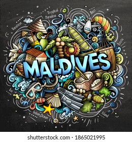 Maldives hand drawn cartoon doodles illustration. Funny travel design. Creative art vector background. Handwritten text with exotic island elements and objects. Chalkboard composition