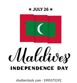 Maldives Independence Day calligraphy hand lettering with Maldivian flag. Holiday celebrated on July 26. Vector template for banner, typography poster, flyer, etc.