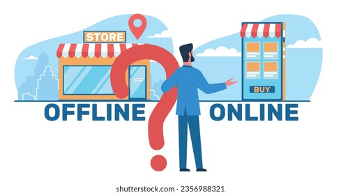 Male businessman chooses between online and offline business. Shop on site and shop in real life. Inbound and outbound marketing, promotion campaign. Cartoon flat isolated vector concept