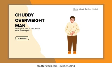 male chubby overweight man vector. web flat, male fat, plump obesity male chubby overweight man web flat cartoon illustration