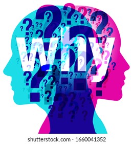 A male and female side silhouette positioned back to back, overlaid with various sized semi-transparent question marks. The large white semi-transparent word "why" is placed across the centre.