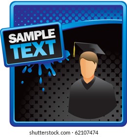 male graduate blue and black halftone grungy ad