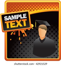male graduate orange and black halftone grungy ad