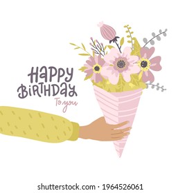 Male hand holding bouquet of flowers. happy birthday greeting card with lettering text. Flat vector illustration.