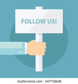 Male hand holding Follow Us! signboard. Template for digital marketing, social networks, promotion and advertising. Flat design vector illustration.