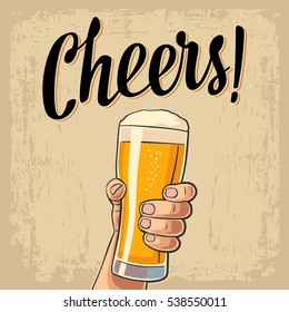 Male hand holding a full beer glass with foam. Cheers toast lettering. Vector color flat illustration for web, poster, greeting card, invitation to party. Isolated on beige vintage background.