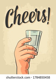 Male hand holding a glass of vodka. Cheers toast calligraphic handwriting lettering. Vector color flat simple illustration for label, poster, invitation to a party. Isolated on beige background.