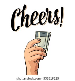Male hand holding a glass with vodka. Cheers toast lettering. Vector flat color engraving illustration for label, poster, invitation to a party. Isolated on dark vintage background.