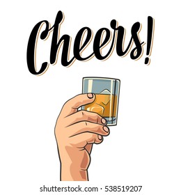 Male hand holding a glass with whiskey. Cheers toast lettering. Vector flat color engraving illustration for label, poster, invitation to a party. Isolated on dark vintage background.