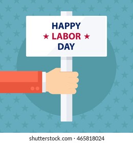 Male hand holding Happy Labor Day signboard. Flat design vector illustration.