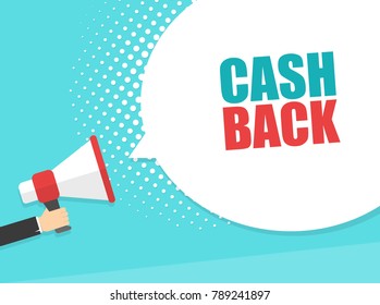 Male hand holding megaphone with 
Cash Back speech bubble. Loudspeaker. Banner for business, marketing and advertising. Vector illustration.