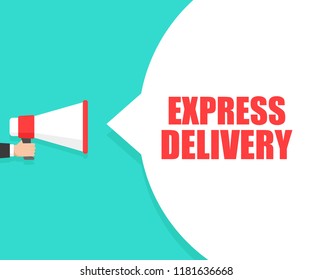 Male hand holding megaphone with express delivery speech bubble. Loudspeaker. Banner for business, marketing and advertising. Vector illustration.