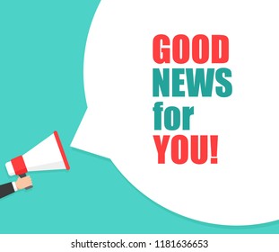 Male Hand Holding Megaphone With Good News For You Speech Bubble. Loudspeaker. Banner For Business, Marketing And Advertising. Vector Illustration.