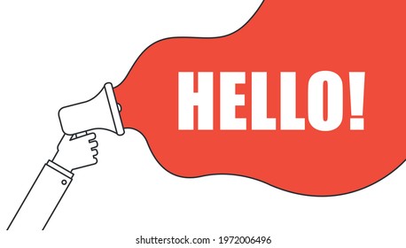 Male hand holding megaphone with HELLO speech bubble. Loudspeaker. Banner for business and advertising. Vector illustration.