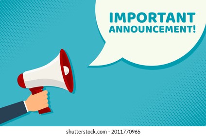 Male hand holding megaphone with Important Announcement speech bubble. Loudspeaker. Banner for business, marketing and advertising. Vector illustration