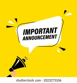 Male hand holding megaphone with Important Announcement speech bubble. Loudspeaker. Banner for business, marketing and advertising. Vector illustration.
