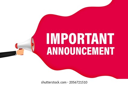 Male hand holding megaphone with Important Announcement speech bubble. Loudspeaker. Banner for business, marketing and advertising. Vector illustration.
