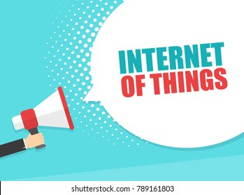 Male hand holding megaphone with Internet of things speech bubble. Loudspeaker. Banner for business, marketing and advertising. Vector illustration.