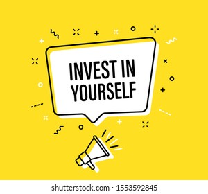 Male hand holding megaphone with invest in yourself speech bubble. Loudspeaker. Banner for business, marketing and advertising. Vector illustration.